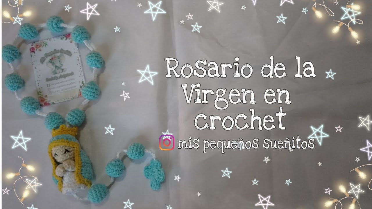 Amigurumi: Rosario de la Virgen en Crochet. - YouTube