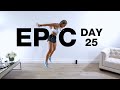 Day 25 of EPIC | HIIT Full Body Workout [60 EXERCISES NO REPEAT]