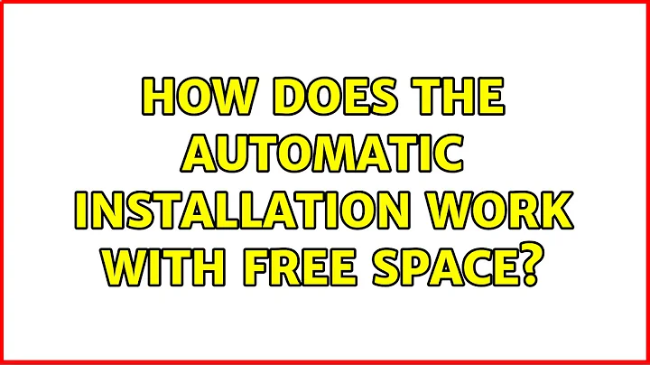 Ubuntu: How does the automatic installation work with free space? (2 Solutions!!)