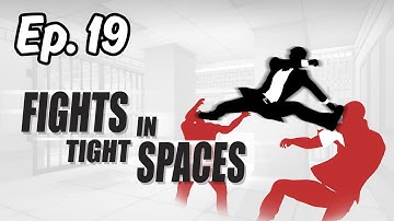 Fights In Tight Spaces - Ep. 19