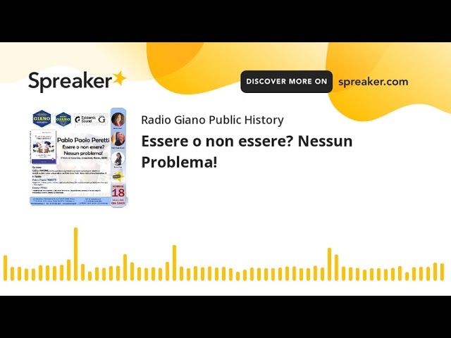 Essere o non essere? Nessun Problema!