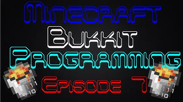 How to Program Your Very Own Bukkit MiniGame From Scratch! - Episode 7 - Organizing