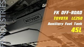 Toyota Land Cruiser 250 45L Auxiliary Fuel Tank – Installation Guide | FK Industries
