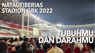 TubuhMu dan DarahMu - Natal Tiberias GBK 2022