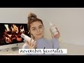 NOVEMBER FAVORITES 2016 + HUGE ANNOUNCEMENT