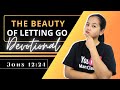 The beauty of letting go  daily devotional