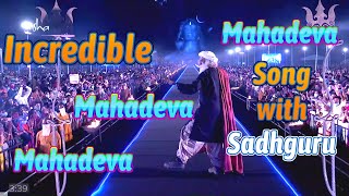 Mahadeva Mahadeva Mahadeva song with Sadhguru | Mahashivratri 2021