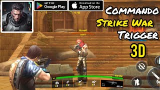 Game Perang Terbaru Ukuran Ringan - Commando Strike War Trigger 3D Gameplay (Android / iOS) screenshot 4