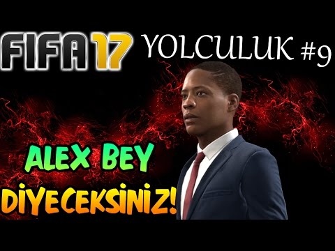 ALEX HUNTER BEY DİYECEKSİNİZ! | FIFA 17 YOLCULUK #9