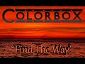 Colorbox  find the way   official lyrics