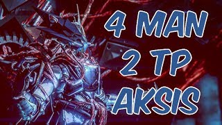 4 Man 2TP Aksis (Destiny)