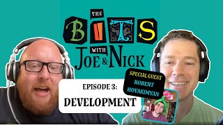 Famous The Bits with Joe & Nick — Episode 3: Development Net Worth