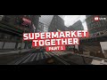 LIVE 🔴Managing A Store With Zero Brain Cells 🧠💨🫠 || SuperMarket Togther || Part #1
