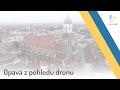 OPAVA Z POHLEDU DRONU