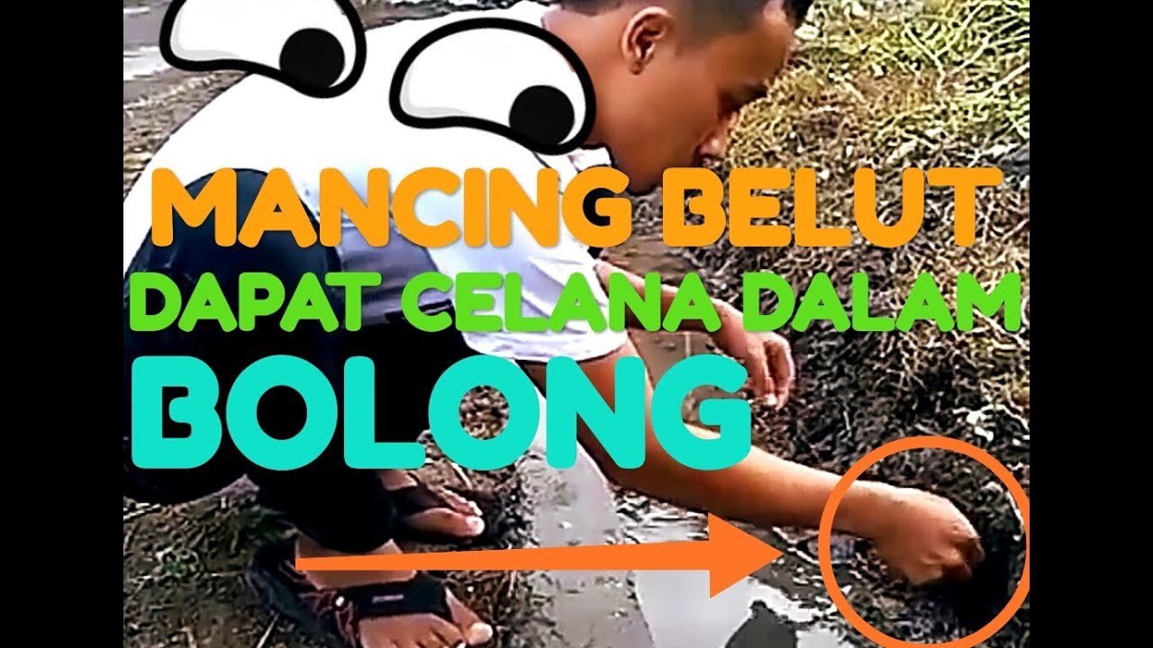 Video Lucu Mancing Belut Dapatnya Celana Dalam Bolong Youtube