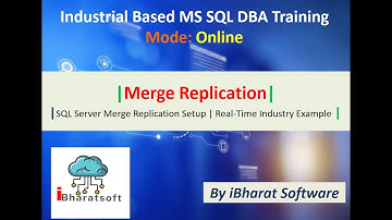 71. SQL Server Merge Replication Step by Step | Full Practical Setup for Industry #ibharatsoftware
