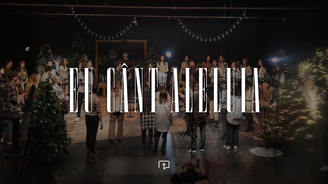 Ekklesia Arad - Eu Cânt Aleluia