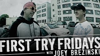 Joey Brezinski - First Try Friday