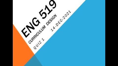 ENG519 - Curriculum Design Quiz No 1