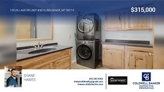 129 Village Dr Unit #301A Belgrade, MT |