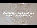 Diagonal Cross Country Stitching -  without crossover traveling