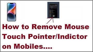 How to Remove Touch Pointer or Indicator on Android Phones