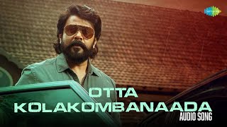 Otta Kolakombanaada - Audio Song | Bandra | Dileep, Tamannaah | Sam C.S | Yazin Nizar