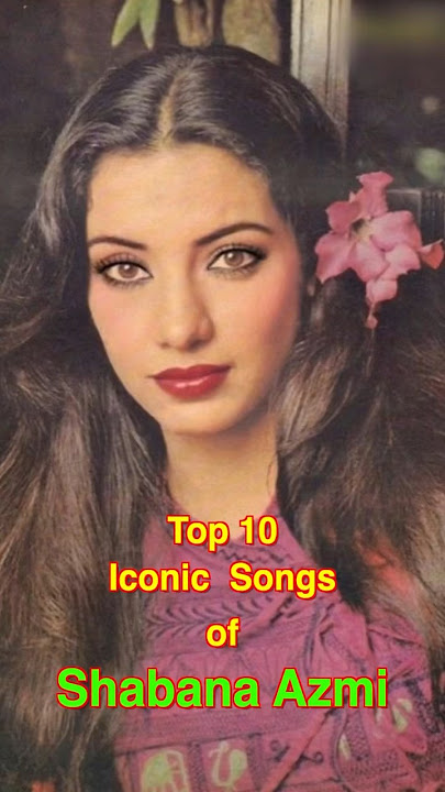 Top 10 Iconic Songs of Shabana Azmi | #top10 #shabanaazmi #shorts