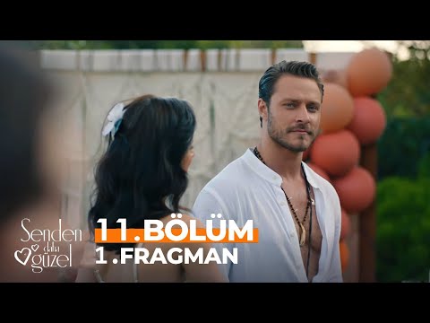 Senden Daha Güzel 11. Bölüm 1. Fragmanı