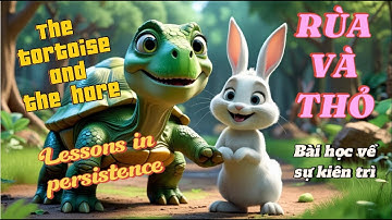 The Tortoise and the Hare | Rùa và Thỏ - Ai sẽ thắng