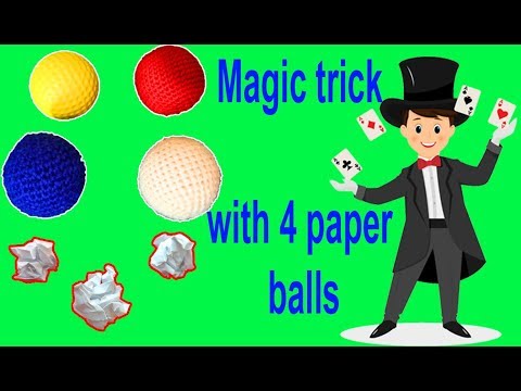 Magic Trick With 4 Paper Balls Tricks That You Can Do Top