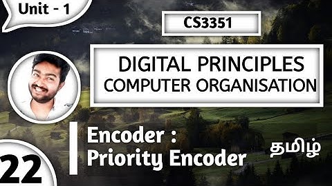 Priority Encoder in Tamil Encoder CS3351 Digital Principles and Computer Organization in Tamil