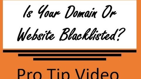 Is your Domain or Website Blacklisted?