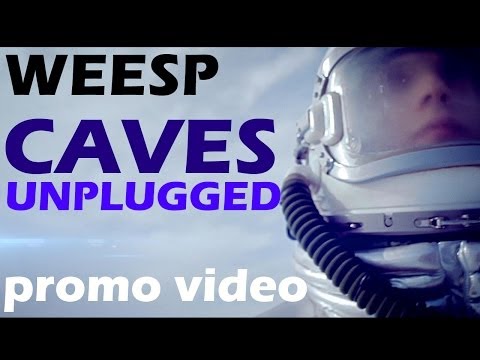 Weesp - Caves Unplugged (Official Promo Video, 2013)