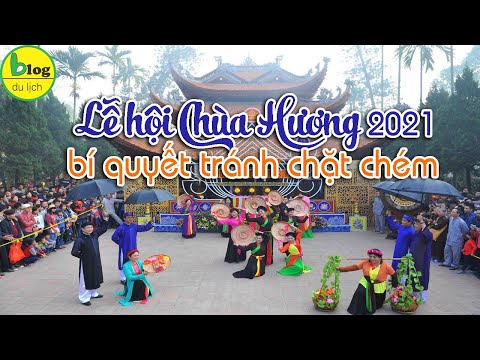 Kinh nghiệm đi hội chùa Hương 2021 ngắn gọn nhất