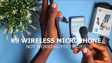 How to fix K9 Wireless Microphone not working in 2025 | Problems solved