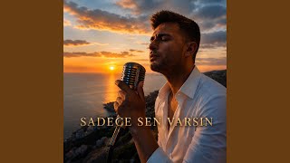 Sergen Kaba - Sadece Sen Varsın