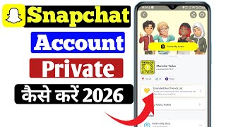 Snapchat Account Private Kaise Kare | How to Private Your Snapchat Account