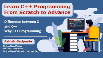 #1 Difference between C and C++ | Why C Programming | Why C++ Programming | By Ashish Gadpayle