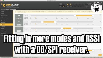 Fitting in more Betaflight modes & RSSI using a D8/SPI receiver