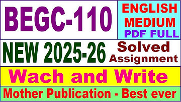 BEGC 110 solved assignment 2025-26 in English || begc 110 solved assignment 2026 || ignou begc110