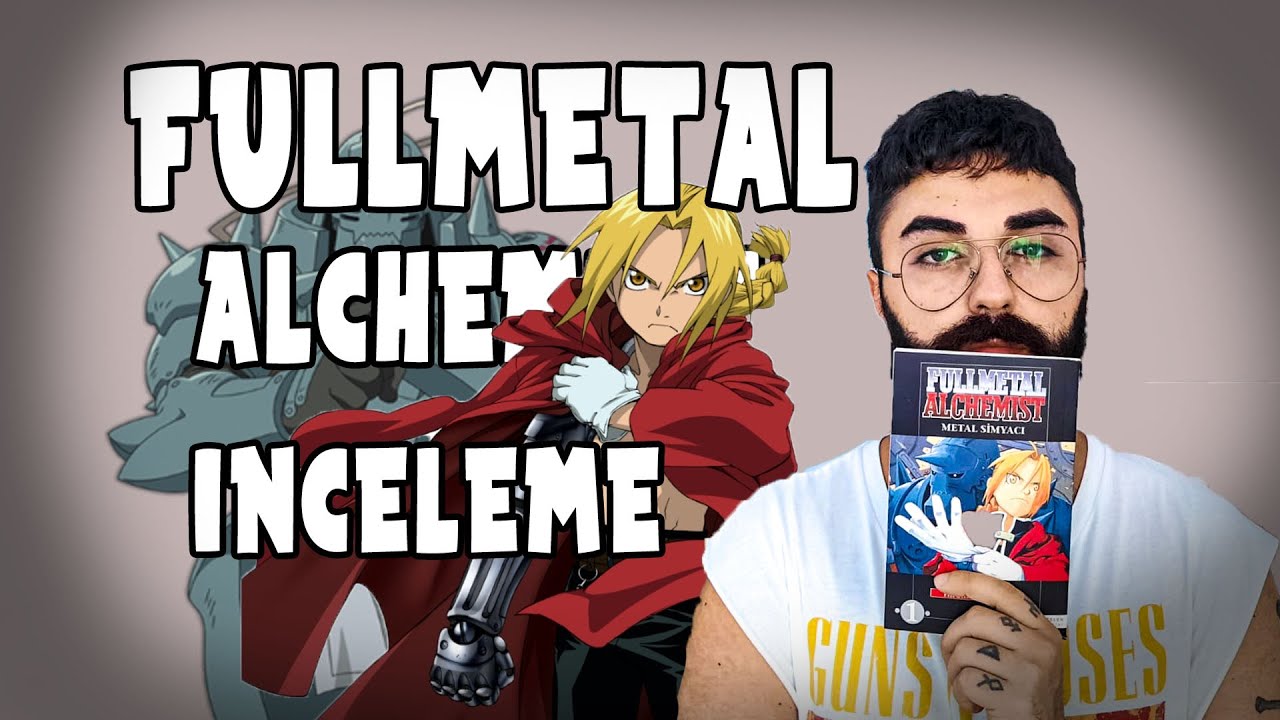 FULLMETAL ALCHEMIST MANGA İNCELEMESİ