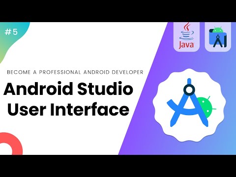 Android Studio User Interface - Learn Android #5
