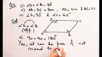 Can a quadrilateral ABCD be a parallelogram if angle D+angle B=180 I AB=DC=8cm,AD =4cm and BC =4.4cm