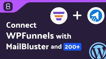 Integrating WPFunnels with MailBluster | Step-by-Step Tutorial | Bit Integrations