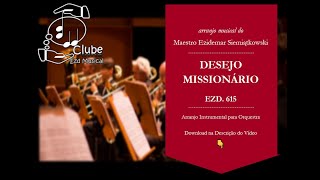 Video voorbeeld van "Desejo Missionário | Arranjo Musical do Maestro Ezidemar Siemiątkowski | Download da Partitura 👇"