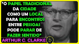 ARTHUR C. CLARKE PREVIU A INTERNET EM 1964| Podcasts de Ciência Legendados