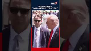 “Why Would I Tell You That?” Trump’s Remark Fuels Speculation On Iran | Iran War | N18S