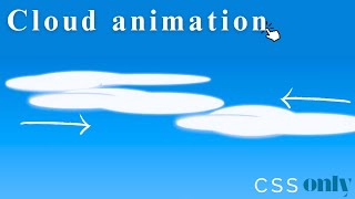 How to create  a Cloud animation with HTML & CSS @csd1447