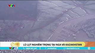 Lũ lụt nghiêm trọng tại Nga và Kazakhstan | VTVWDB